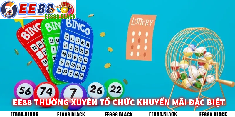 EE88 thường xuyên tổ chức khuyến mãi đặc biệt