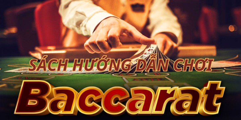 sach-huong-dan-choi-baccarat-2025